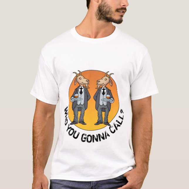 Vem ska du ringa? Goat Butlers!  Funny tecknad T Shirt (Framsida)