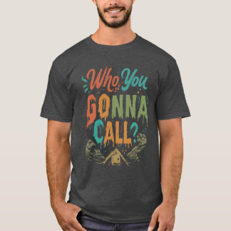 Vem ska du ringa? t shirt