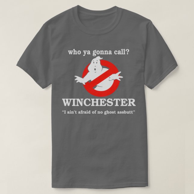 Vem ska du ringa Winchester? T Shirt (Design framsida)