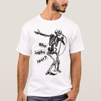 Vem skrattar sist tee shirt