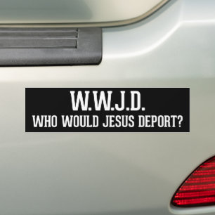 Vem skulle Jesus deportera WWJD? Bildekal