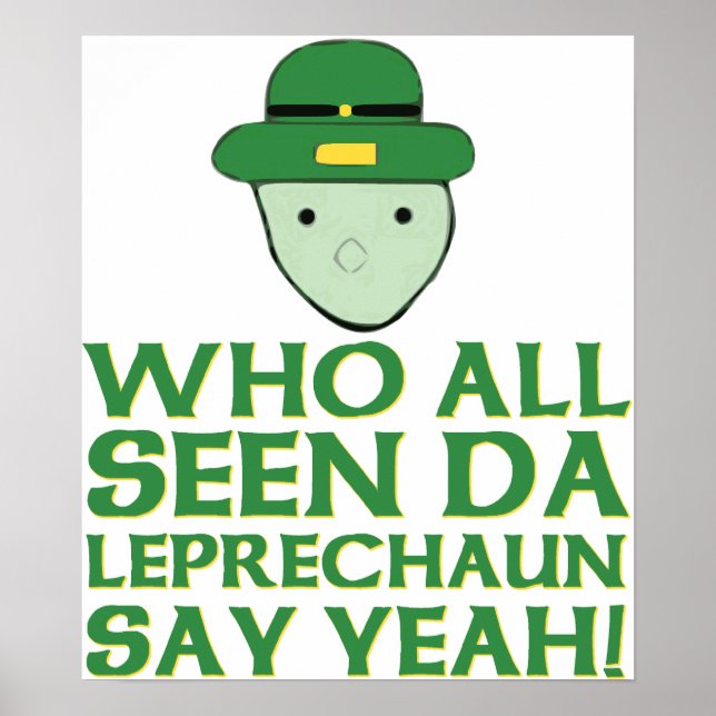 Vem som alla såg Da Leprechaun säga ja meme Poster (Framsidan)
