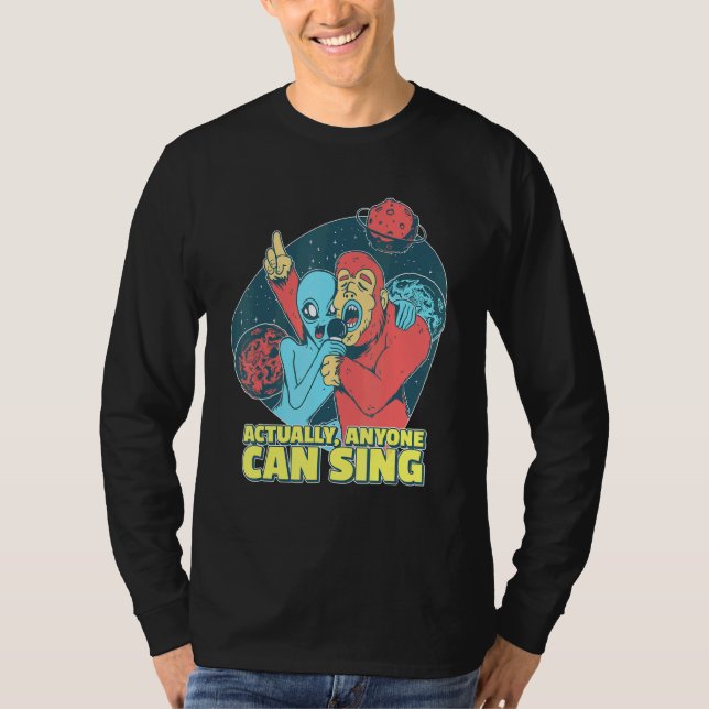 Vem som helst kan faktiskt Sjunga Singer T Shirt (Framsida)
