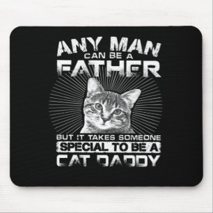 Vem som helst kan vara en Far Cat-pappa-gåva Musmatta
