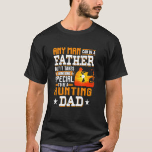 Vem som helst kan vara Far för att jaga Daddys och T Shirt
