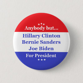 Vem som helst men Hillary, biden, slipmaskiner Knapp