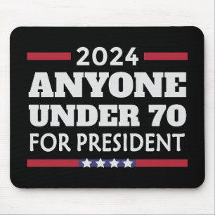 Vem som helst under 70 år till president 2024 musmatta