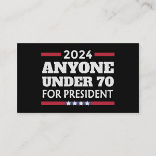 Vem som helst under 70 år till president 2024 visitkort