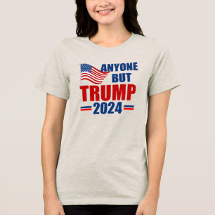 Vem som helst utom Trump Funny 2024 T Shirt