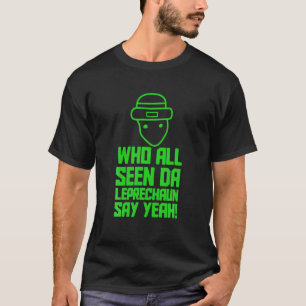 Vem som sett Leprechaun säger ja till Patrick's T Shirt