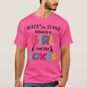 Vem står aldrig mellan en flicka och hennes Hund? T Shirt