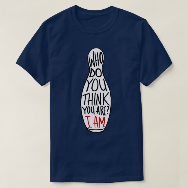 Vem Tänkor du att du är är jag klassisk TShirt? T Shirt (Design framsida)