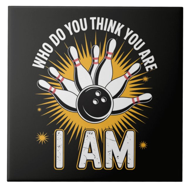 Vem tror du att du är Jag är bowling Kakelplatta (Framsidan)