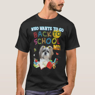 Vem vill gå tillbaka från skolan Shih Tzu Hund Kid T Shirt