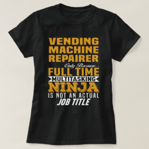 Vending Maskin Repairer T Shirt