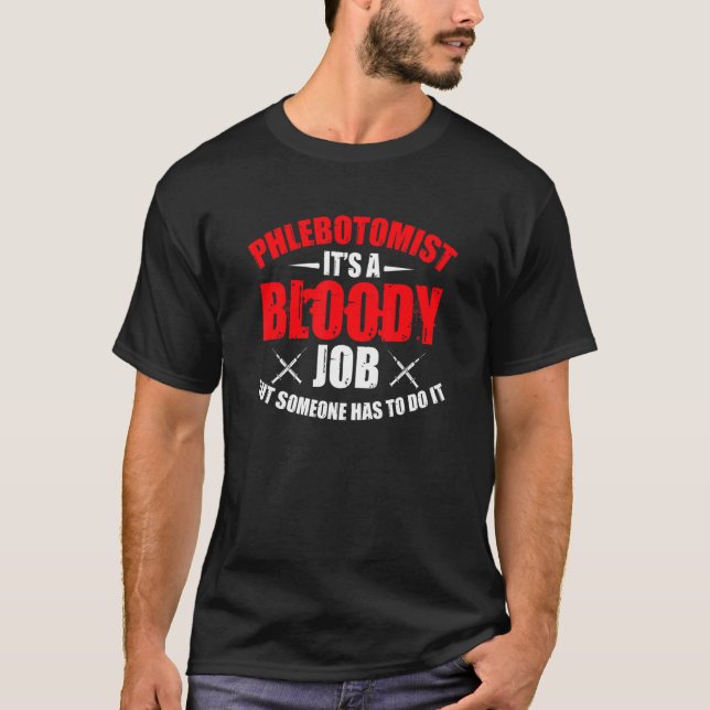 Venepunkktur Nål meme för en flebotomi sjuksköters T Shirt (Framsida)