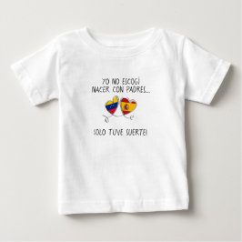 Venezuela España – “Solo tuve suerte” –bicultural T Shirt