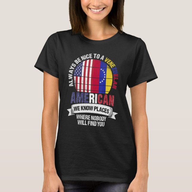 Venezuelan American We Know Ställen där Venezuela T Shirt (Framsida)