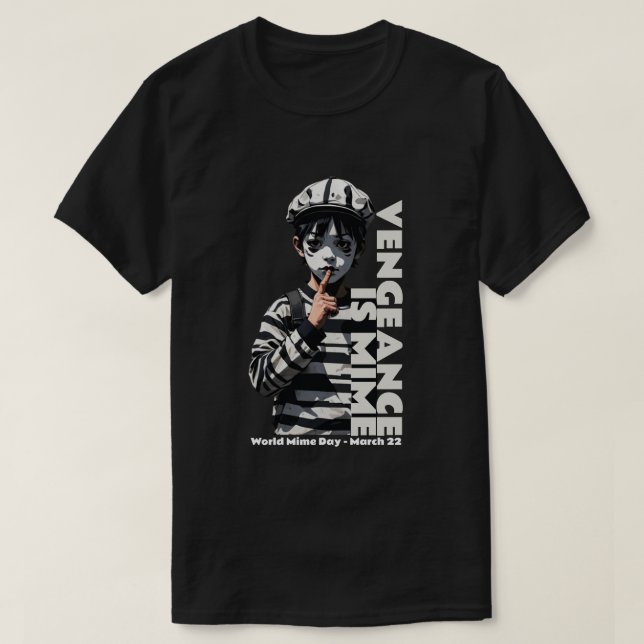 Vengeance is Mime T Shirt (Design framsida)