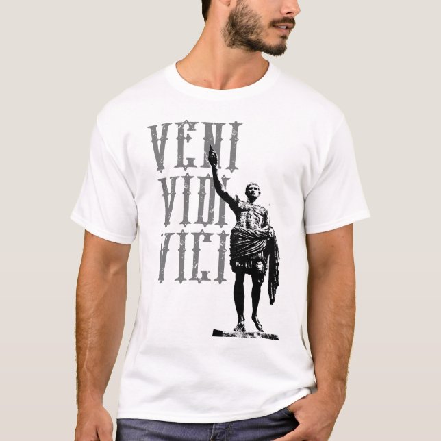 Veni Vidi Vici Caesar Motivational Quote Manar T Shirt (Framsida)