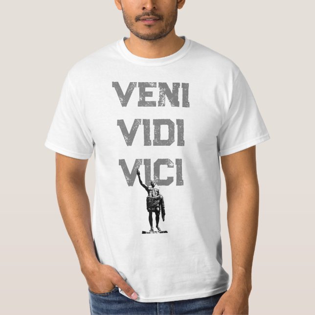 Veni Vidi Vici Caesar Motivational Quote Manar T Shirt (Framsida)