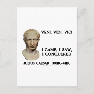 Veni, Vidi, Vici - jag kom, jag såg, jag erövrade Vykort