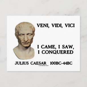 Veni, Vidi, Vici - jag kom, jag såg, jag erövrade Vykort