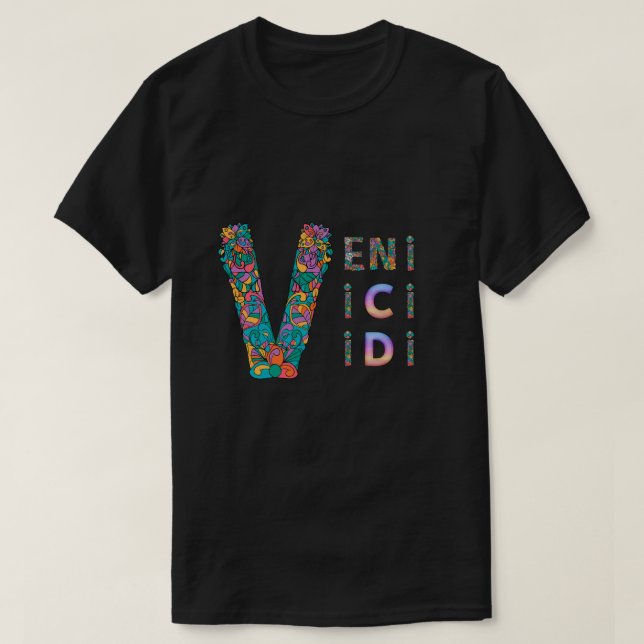 VENI, VIDI, VICI T SHIRT (Design framsida)