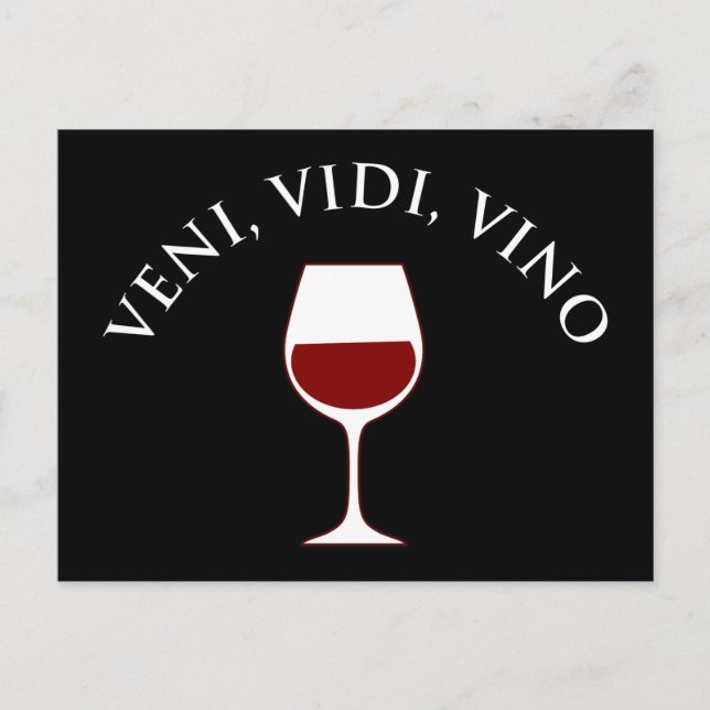 Veni, Vidi, Vino Funny Vin Älskare latinsk fras Vykort (Framsida)