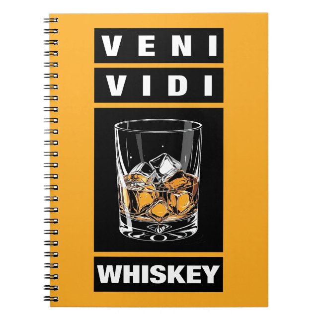 Veni Vidi Whiskey | Lönsam offert för Whiskey Älsk Anteckningsbok (Framsidan)