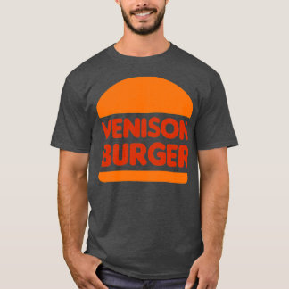 Venison Burger T Shirt