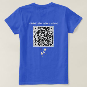 VENMO bruden en drink med anpassad QR-kod T Shirt