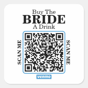 Venmo QR-kod Köp Bruden en Drink Möhippa Fyrkantigt Klistermärke