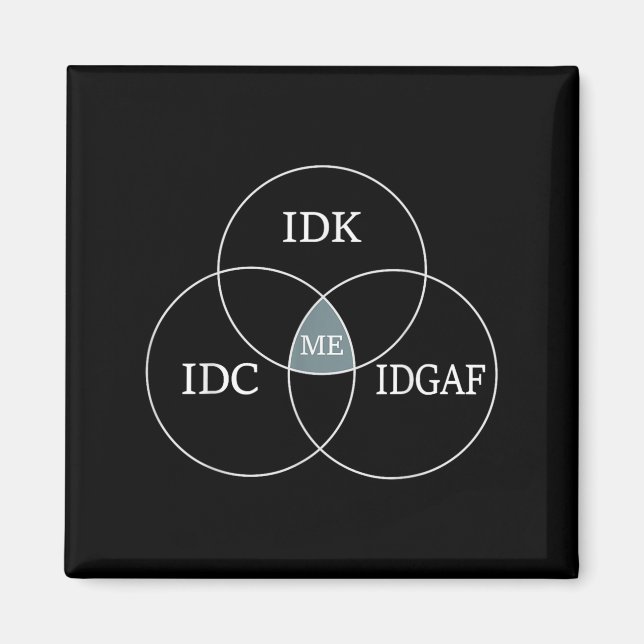Venn Diagram Idgaf Funny Meme Science Scifi ID Magnet (Framsidan)