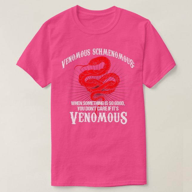 Venomous Schmenomous Reptile Pet Snake T Shirt (Design framsida)