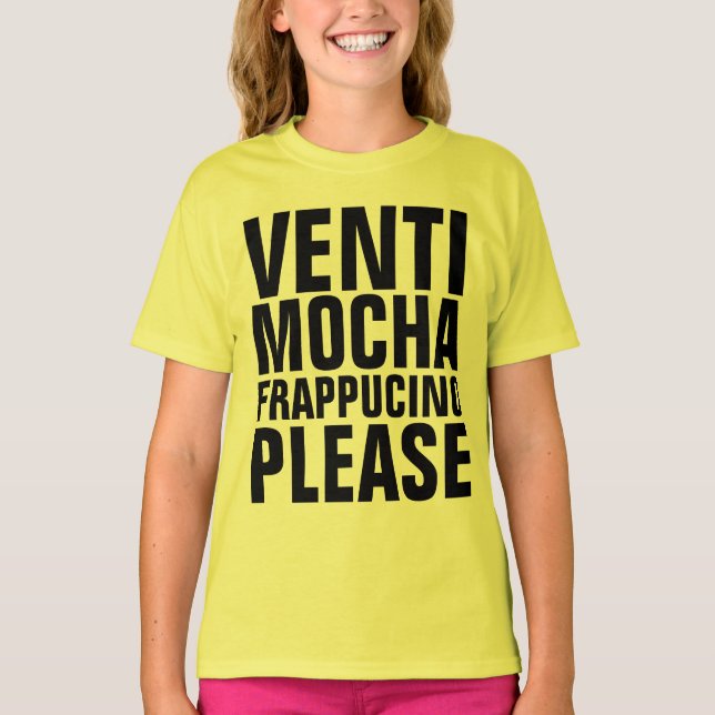 VENTI MOCHA FRAPPUCINO FUNNY COFFEE T-shirts (Framsida)