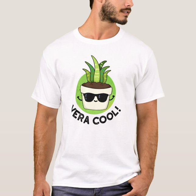 Vera Coola Funny Aloe Vera Pun T Shirt (Framsida)