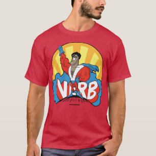 Verb Thats Whats Happes Tahrt T Shirt