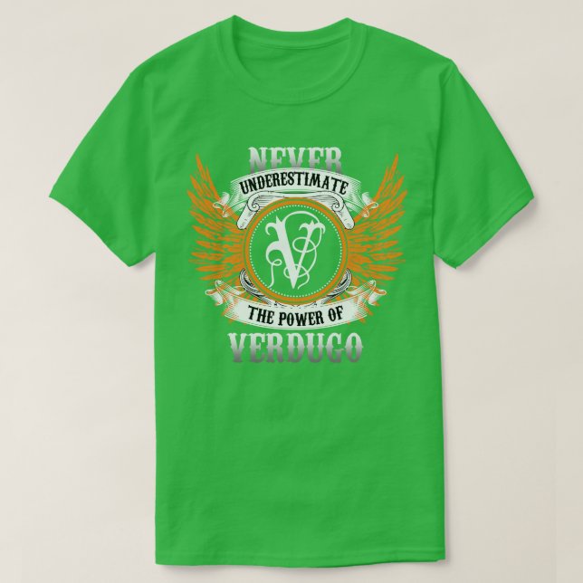Verdugo Namn Shirt underskattar aldrig kraftverket T (Design framsida)