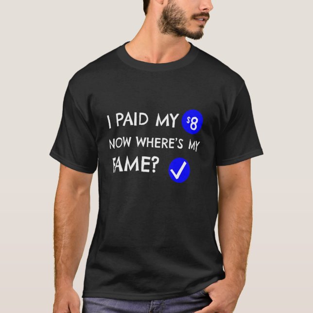 Verified Social Media Account 8 Dollars Feedback T Shirt (Framsida)