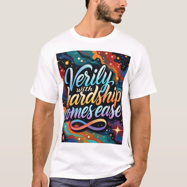 Verily With Hardship Comes Ease T-Shirt (Framsida)