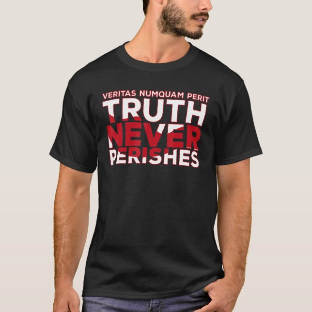 Veritas Numquam Perit Truth är aldrig perfekt för  T Shirt (Framsida)