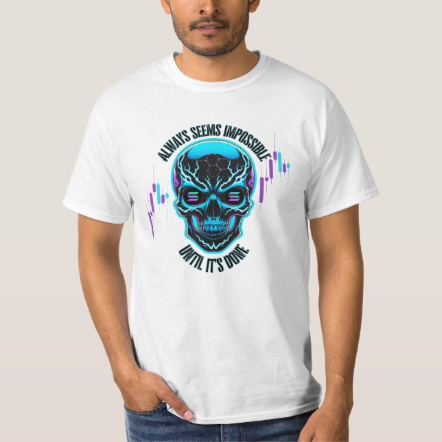 Verkar alltid | Solana | Motivering T Shirt (Framsida)