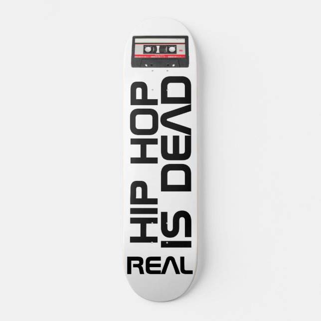 VERKLIG HIP HOP ÄR DÖD Skateboard (Framsida)