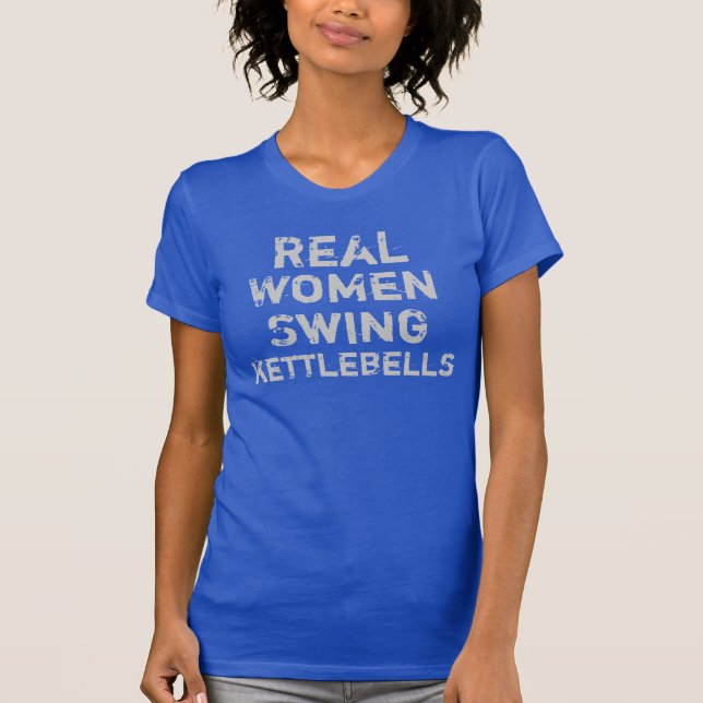 Verklig kvinnagunga Kettlebells T-shirt (Framsida)