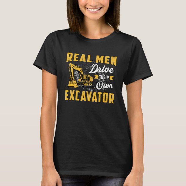 Verklig Manar Drive Excavator Construction Worker T Shirt (Framsida)