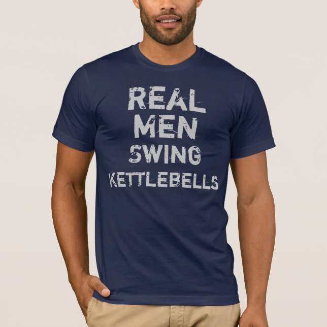 Verklig manargunga Kettlebells Tee Shirt (Framsida)