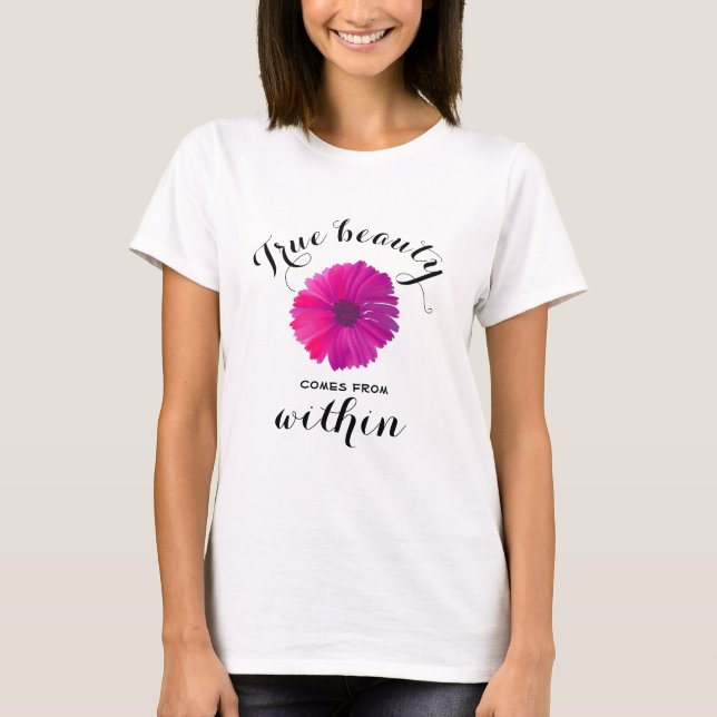 Verklig skönhet kommer inifrån tee shirt (Framsida)