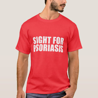 Verklig syn på Psoriasis Sore Ögon Pun Novelty T Shirt