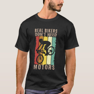 Verkliga biker behöver inte motorer och cyklar med t shirt